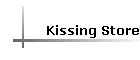 Kissing Store